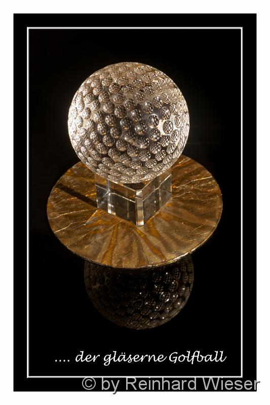Glas Golfball_05.jpg - Der Glas Golfball